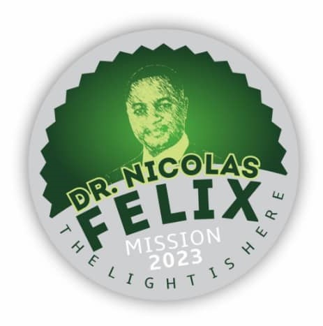 Dr Nicolas Felix For President 2023